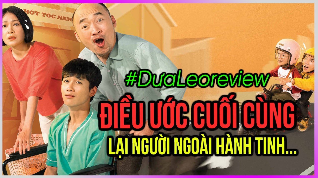 Dưa Leo review Điều ước cuối cùng - Lại người ngoài hành tinh...