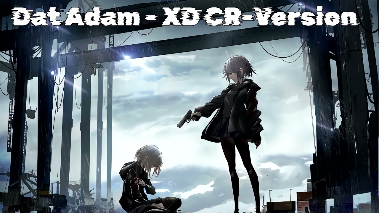 Dat Adam - XD (CR-Version) [NIGHTCORE] (Speed Up) (Bass Boosted)