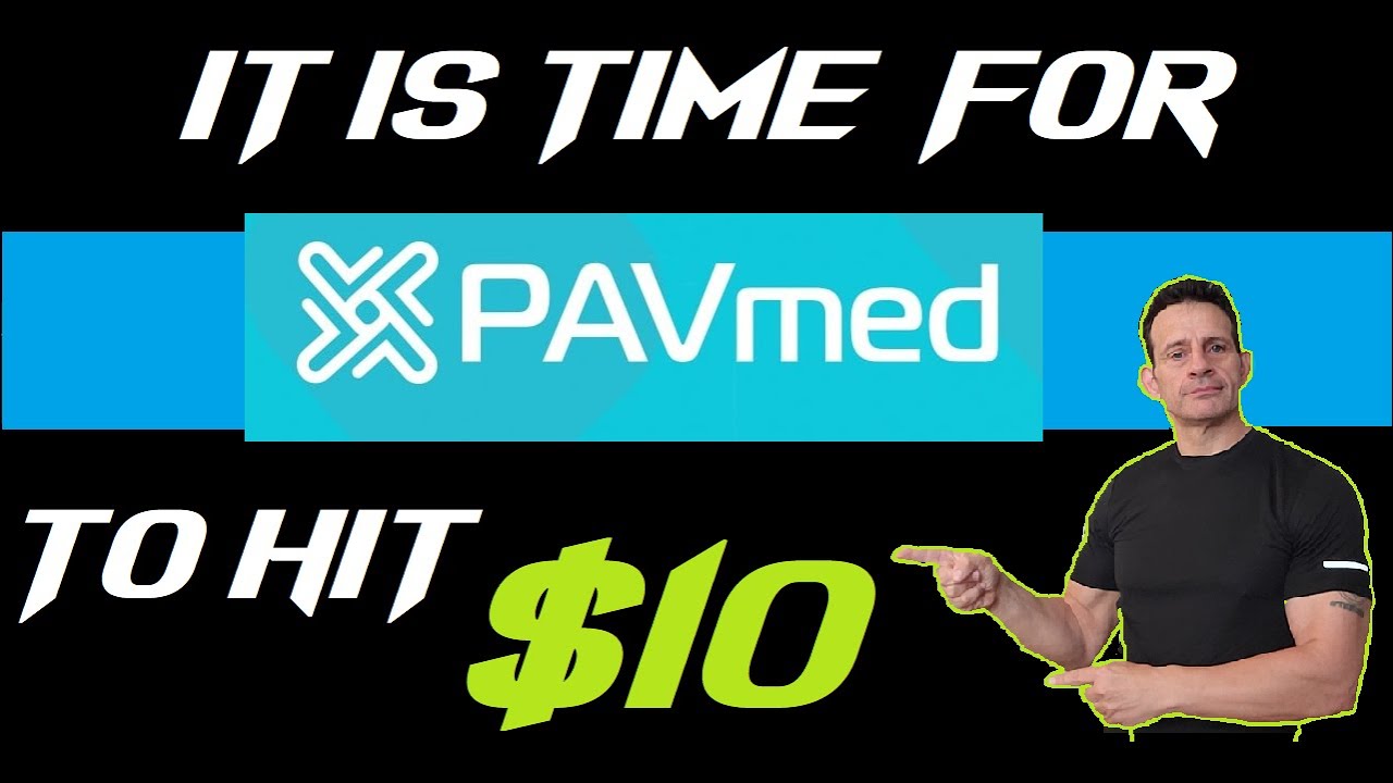 It Is Time For $PAVM To Hit $10 | PavMed