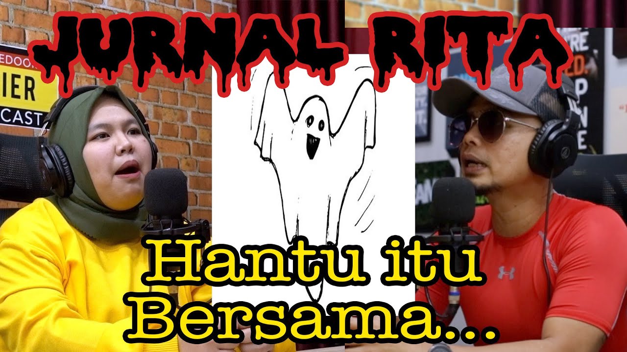 JURNALRITA HANTU ITU HADIR DI PODCAST.