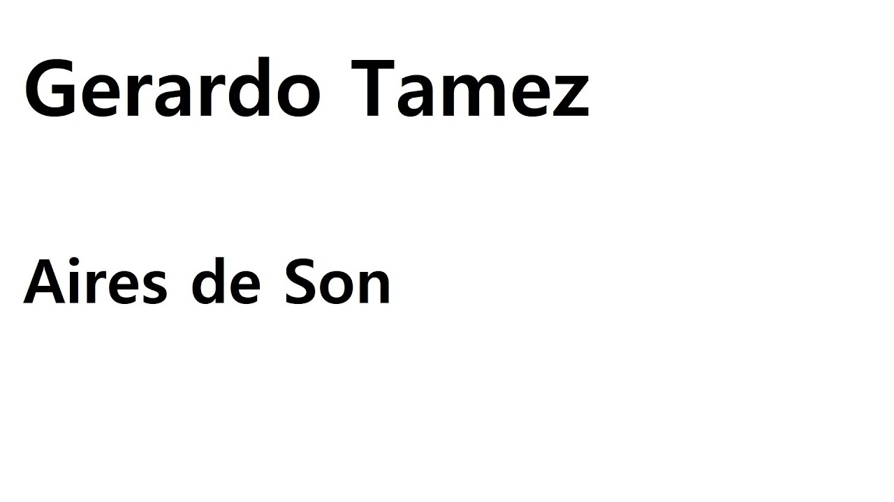 Gerardo Tamez: Aires de Son, for Guitar (Score video)