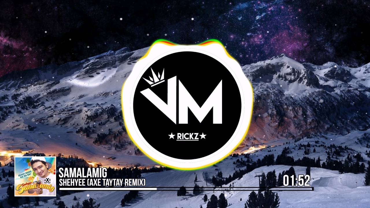 Shehyee - Samalamig (Axe Taytay Remix)