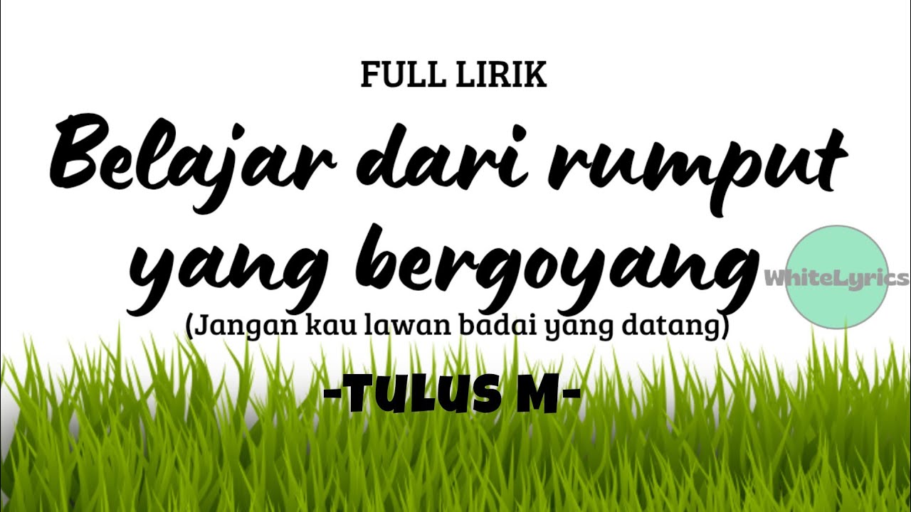Belajar dari rumput yang bergoyang - Tulus M. full lirik #laguviral #viral #tiktok #fypシ゚viral