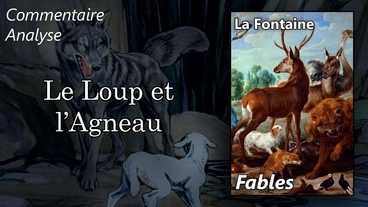 LA FONTAINE 🔎 Le Loup et l'Agneau (Analyse au fil du texte de la Fable)