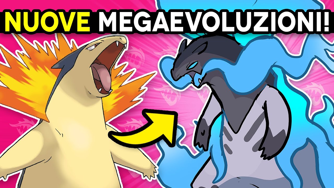 MEGA EVOLUZIONI di Pokemon di 2 GEN che DOVREBBERO ESISTERE