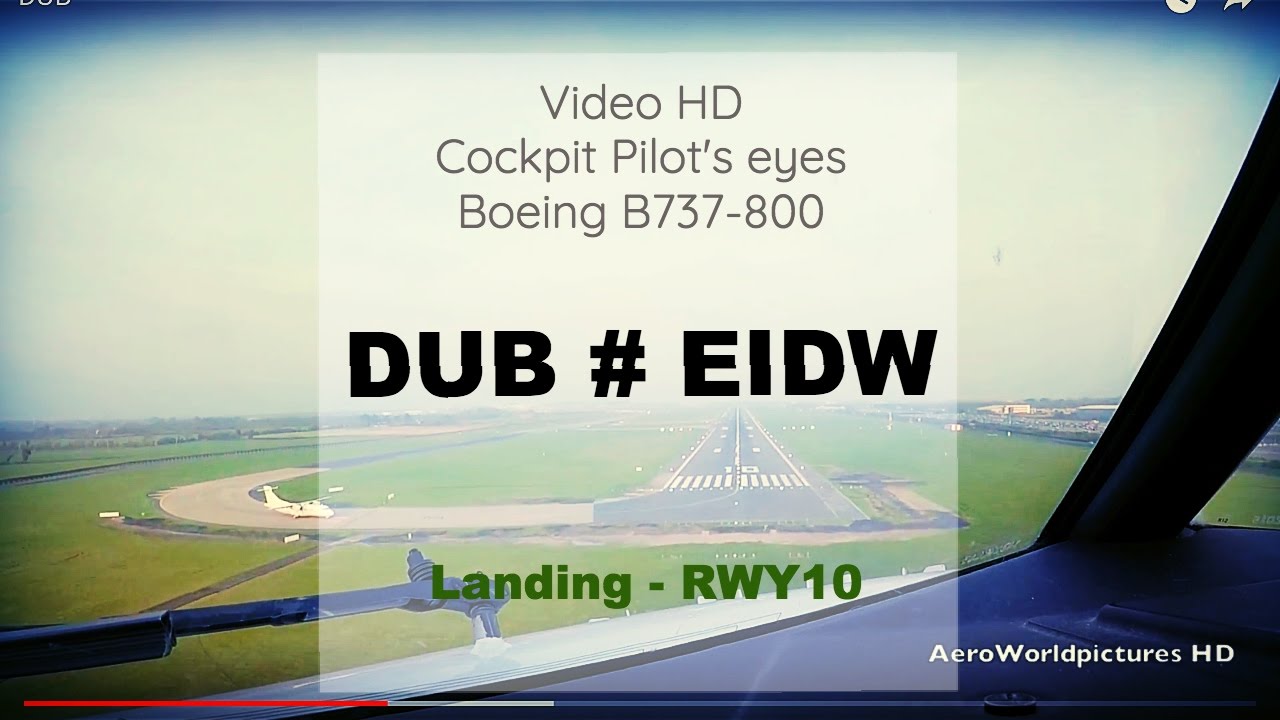 Cockpit | Landing ✈ DUBLIN ( DUB / EIDW ) Ireland  ✈ B737 - RWY10  [HD]