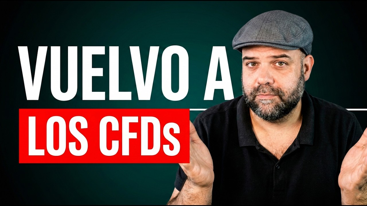 Tengo que confesarlo: VUELVO a las cuentas de CFDs 🔄