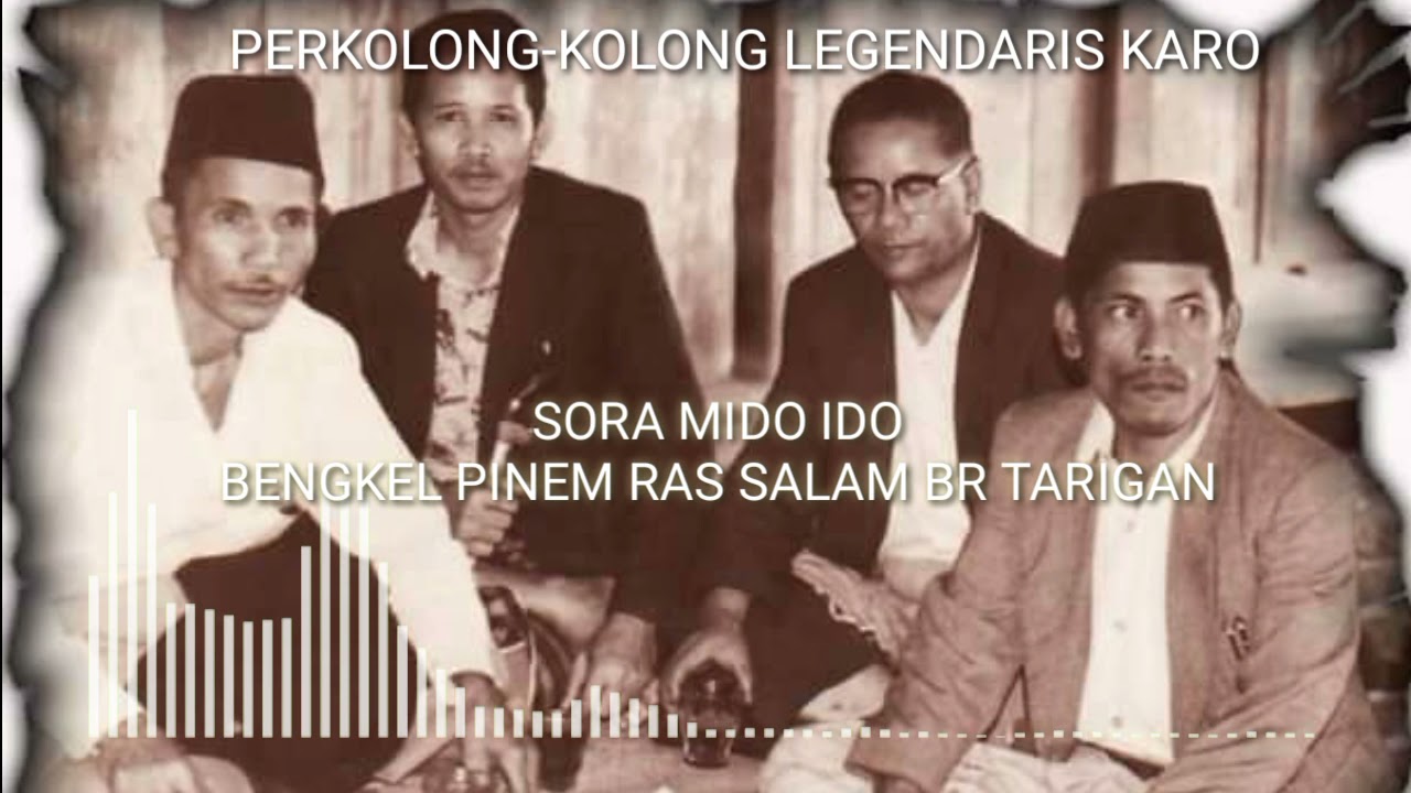 PERKOLONG-KOLONG LEGENDARIS KARO BENGKEL PINEM RAS SALAM BR TARIGAN(SORA MIDO IDO)