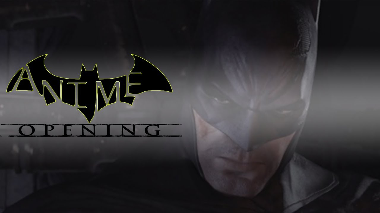 What if Batman Arkham City had an Anime Opening?