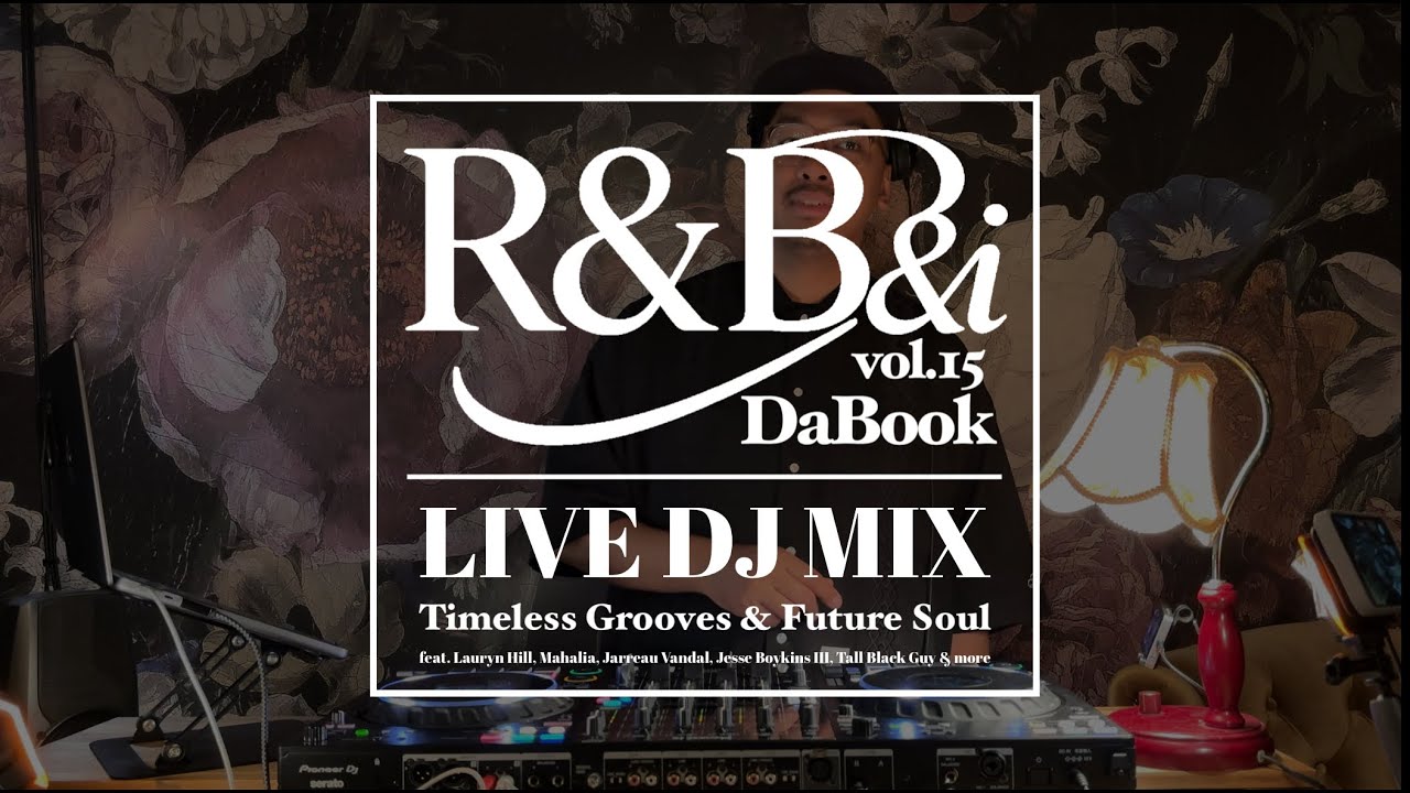 【R&B DJ MIX】Timeless Grooves & Future Soul | Live DJ Set by DaBook (R&B&i Vol.15)