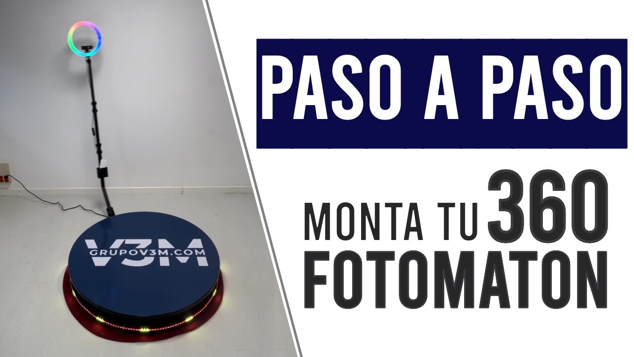 Paso a paso: Cómo montar un Fotomatón 360. Tutorial de montaje