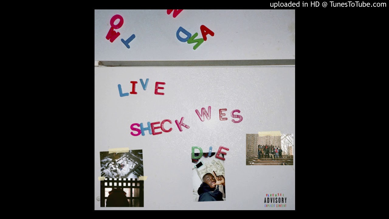 Sheck Wes - Live SheckWes Die SheckWes