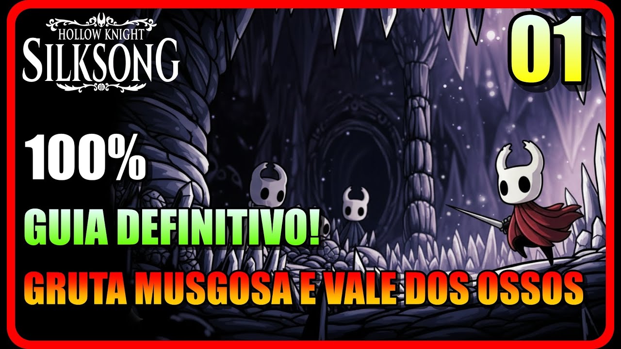 Guia DEFINITIVO para Explorar a GRUTA MUSGOSA E VALE DOS OSSOS em Hollow Knight SilkSong