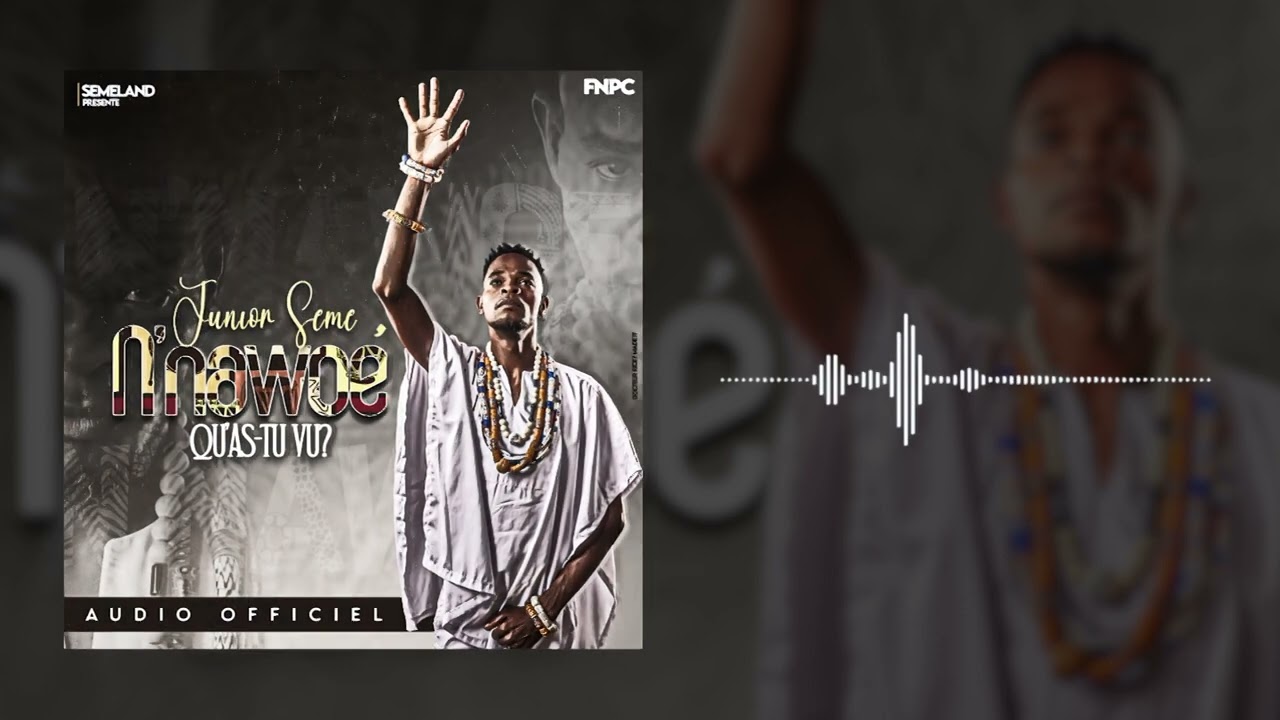 Junior Seme - N'nawoe (audio officiel)
