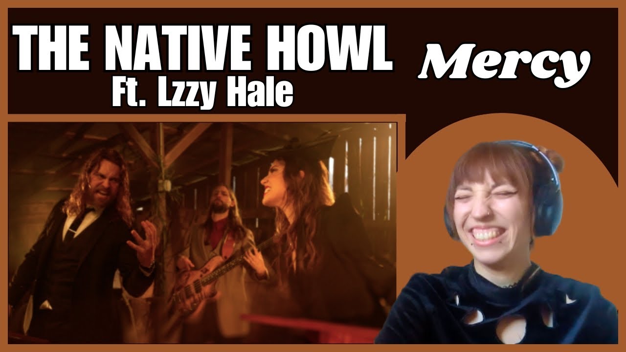 DON'T MESS WITH THAT GUY | Mercy | THE NATIVE HOWL ft LZZY HALE