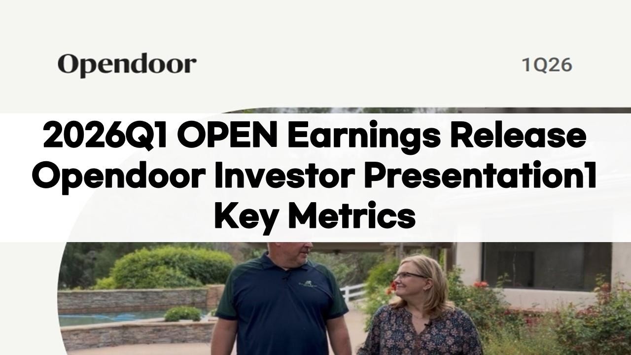 2026Q1 OPEN Opendoor Earnings Investor Presentation