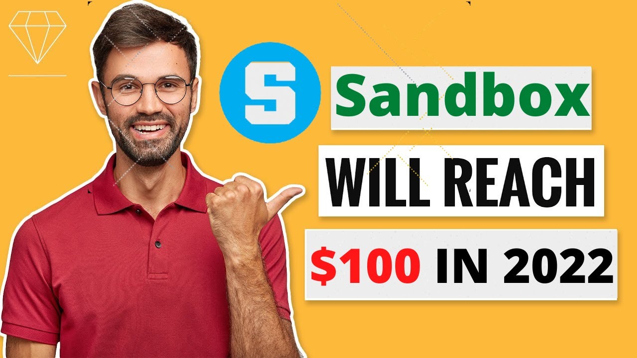 The Sandbox WHY IT WILL REACH $100?? - The Sandbox Price Prediction - What is Sandbox?
