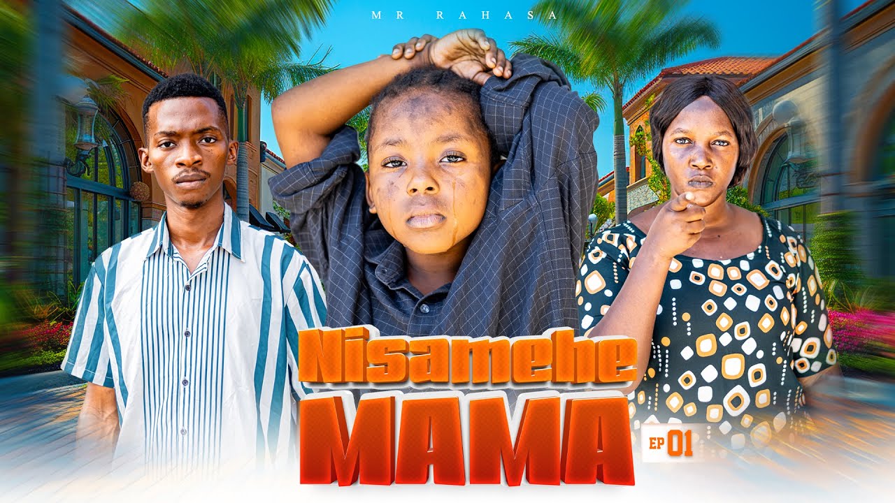 NISAMEHE MAMA Full Episode [ 1 ] #love
