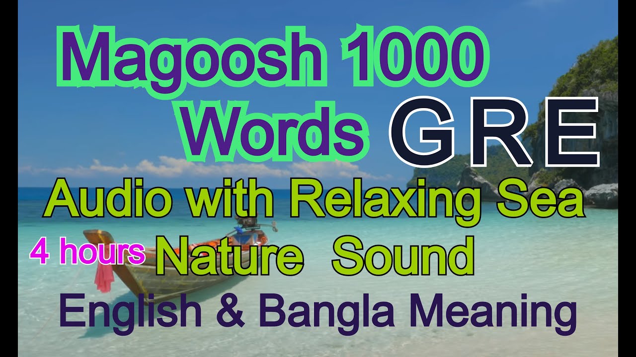 Magoosh 1000 Words  English & Bangla Meaning Audio with Relaxing Sea Nature  Sound