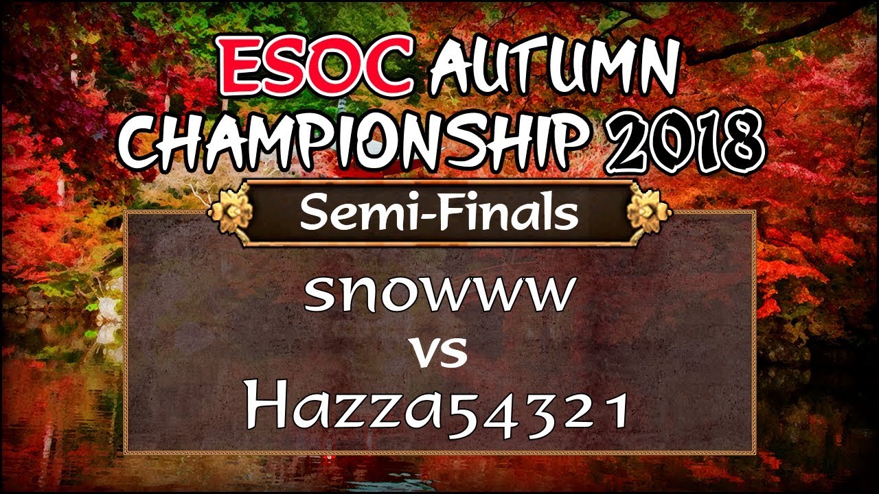 [AoE3] ESOC Autumn Championship 2018 — SEMI-FINALS: snowww vs Hazza54321