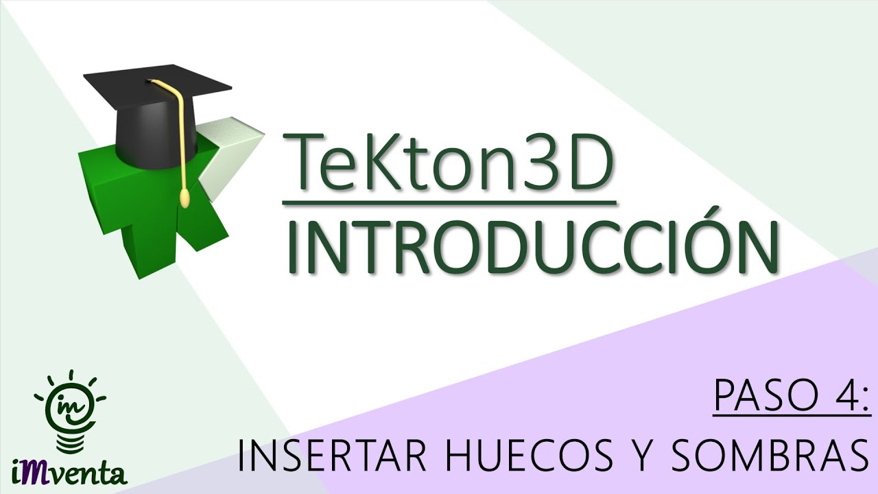 Introducción a TeKton3D - Edificio - Paso 4 - Insertar Huecos y Sombras