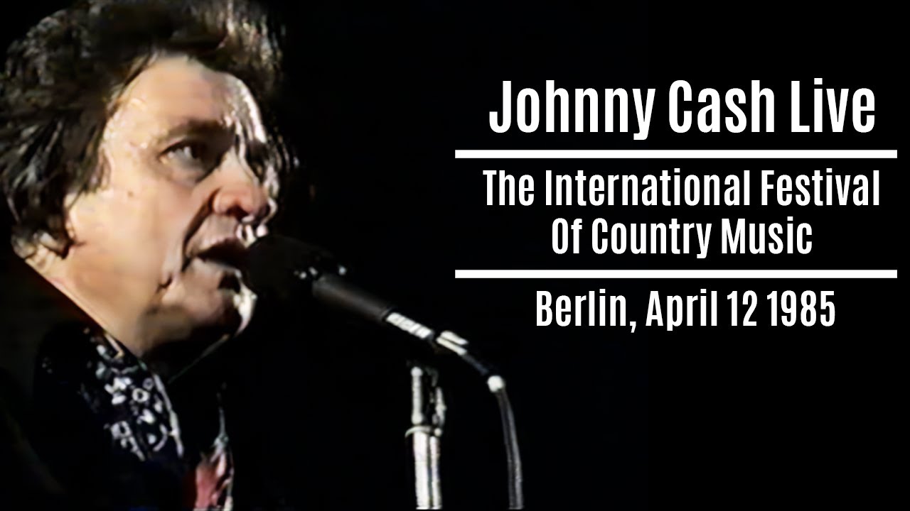 Johnny Cash Live at The International Festival Of Country Music | Berlin, April 12 1985 | Remastered