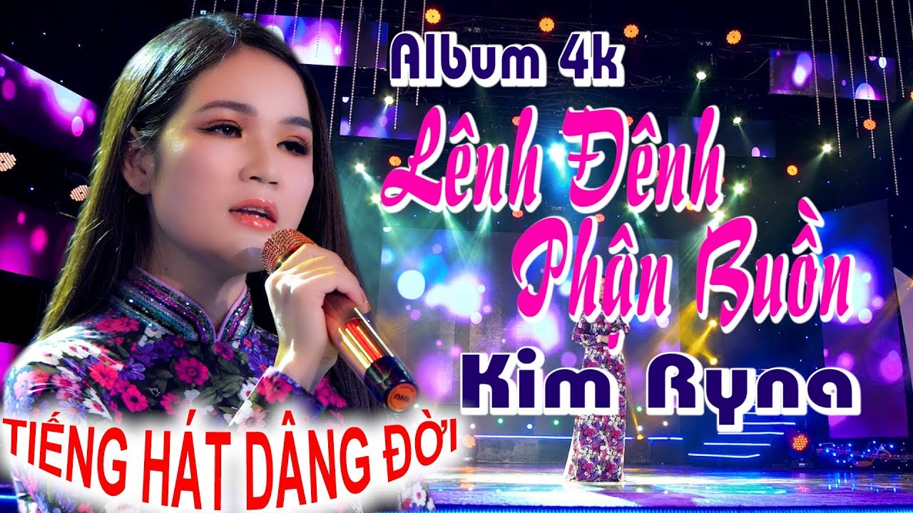 Kim Ryna Tuyệt Phẩm Bolero LÊNH ĐÊNH PHẬN BUỒN