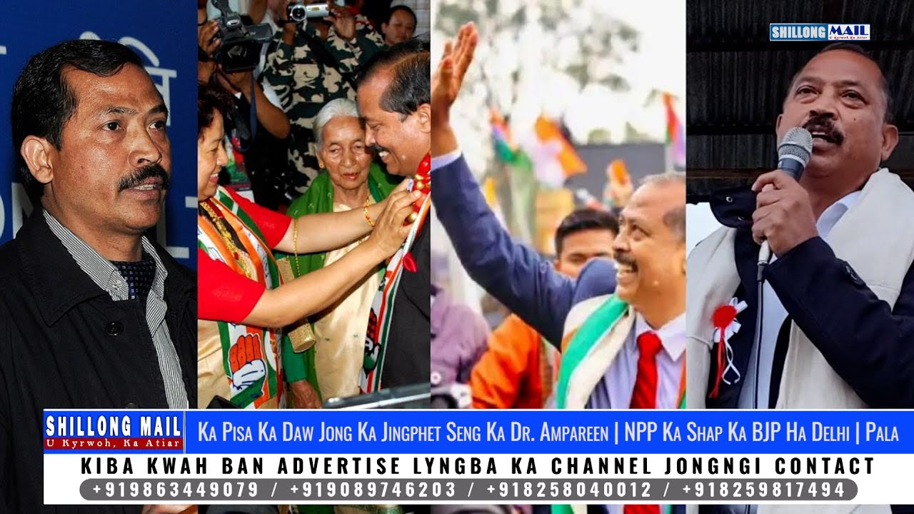 Ka Pisa Ka Daw Jong Ka Jingphet Seng Ka Dr. Ampareen | NPP Ka Shap Ka BJP Ha Delhi | Pala