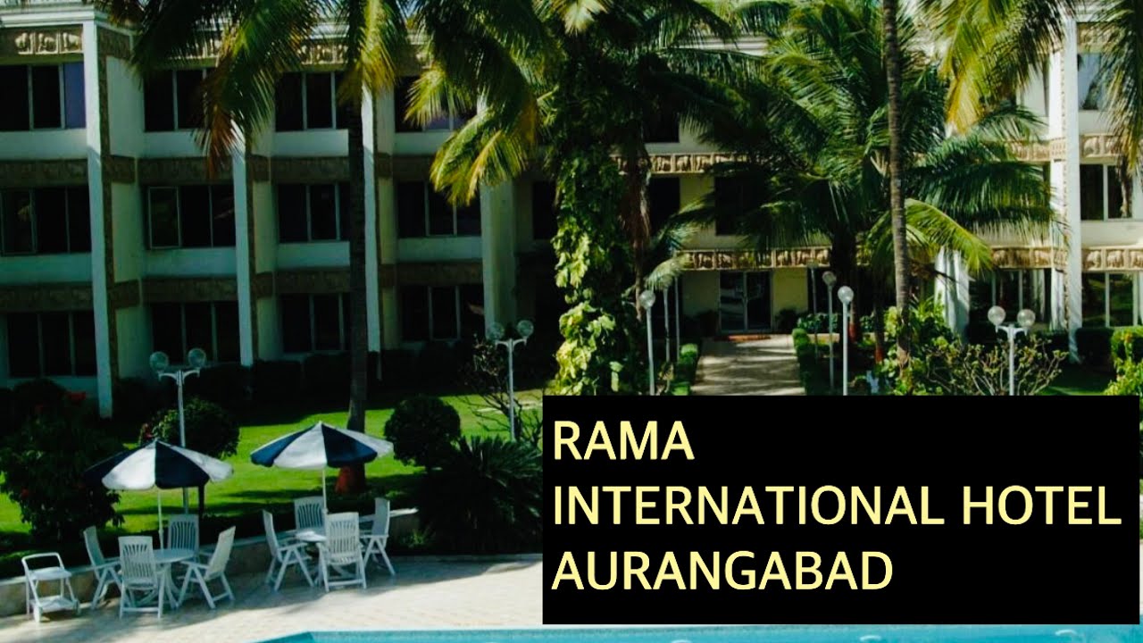 RAMA INTERNATIONAL HOTEL IN AURANGABAD