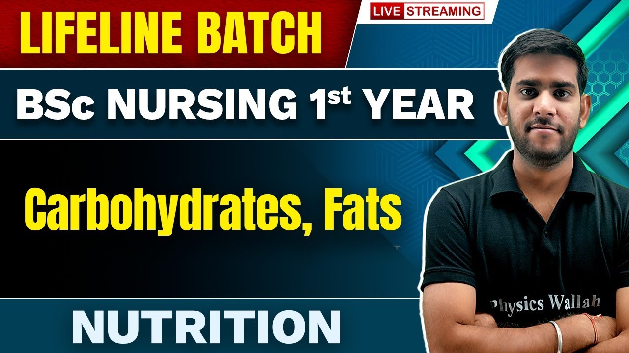 Carbohydrates | Fats | Nutrition | BSc Nursing 1st Year | Lifeline Batch #bscnursing
