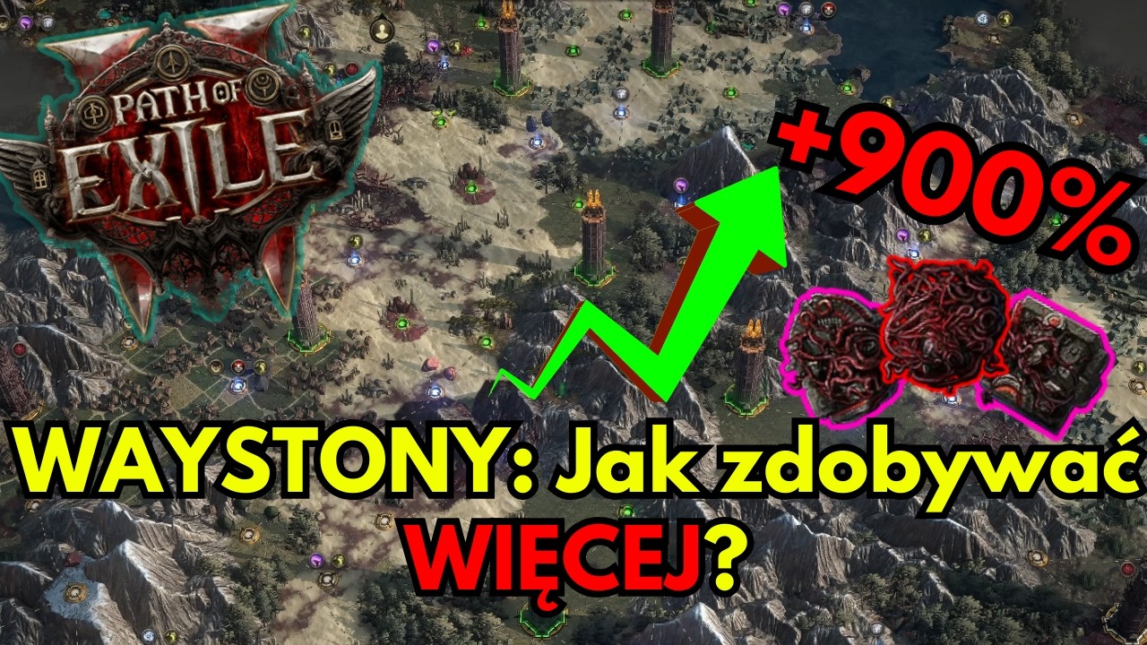 Jak zdobywać WIĘCEJ waystonów? - Path of Exile 2 Poradnik