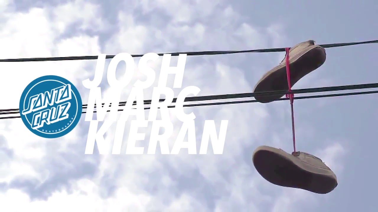 Santa Cruz Skateboards: Josh. Marc. Kieran.