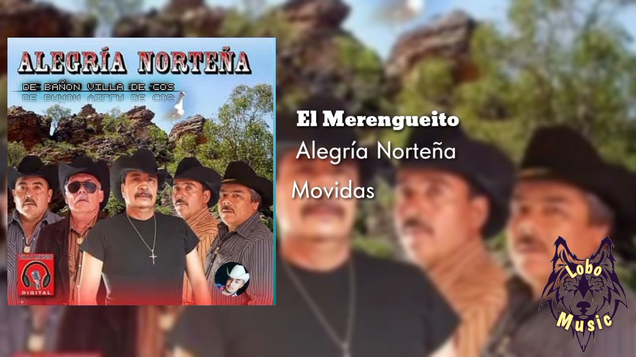 Alegría Norteña - El Merengueito