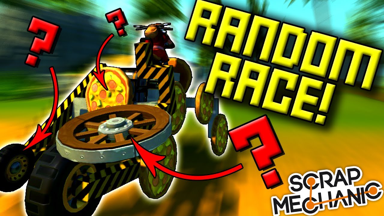 EVERYTHING IS RANDOM...RACE! - Scrap Mechanic Multiplayer Monday Ep51