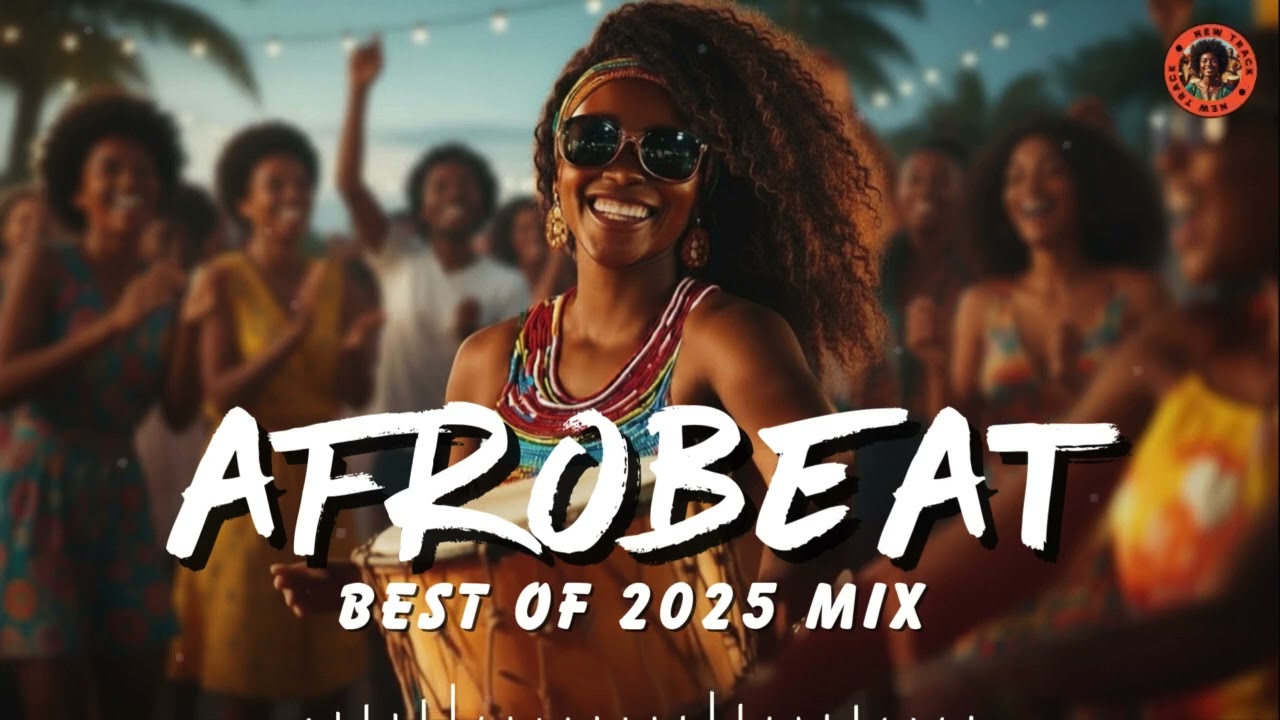 AFROBEAT MIX 2025 🪘 Best Party Vibes & Feel-Good Drums