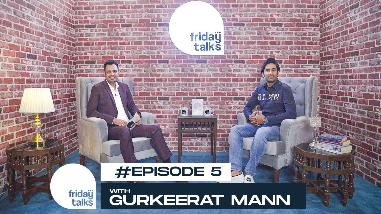 Friday Talks with team India batsman Gurkeerat Mann | Episode 5 |  Nikhil Dwivedi | IPL 2022