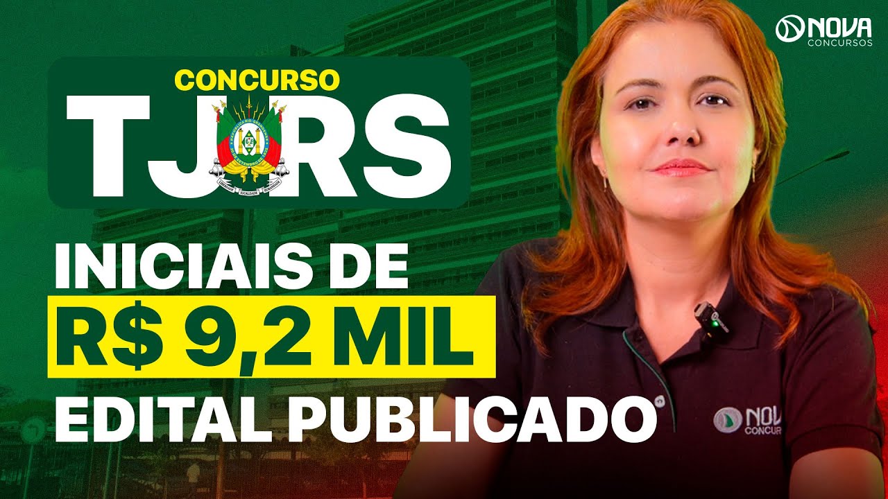Concurso TJ RS 2025: Edital Publicado com Salários de R$ 9,2 mil 🔔
