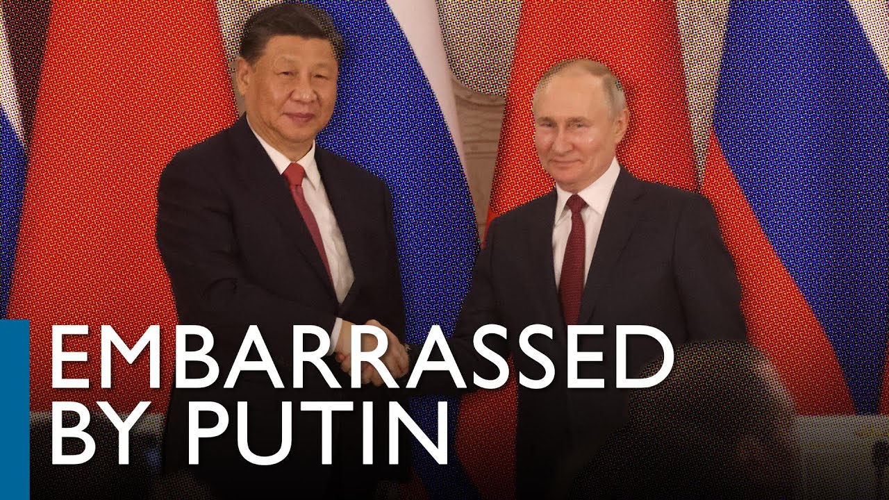 President Xi ‘embarrassed’ by Putin