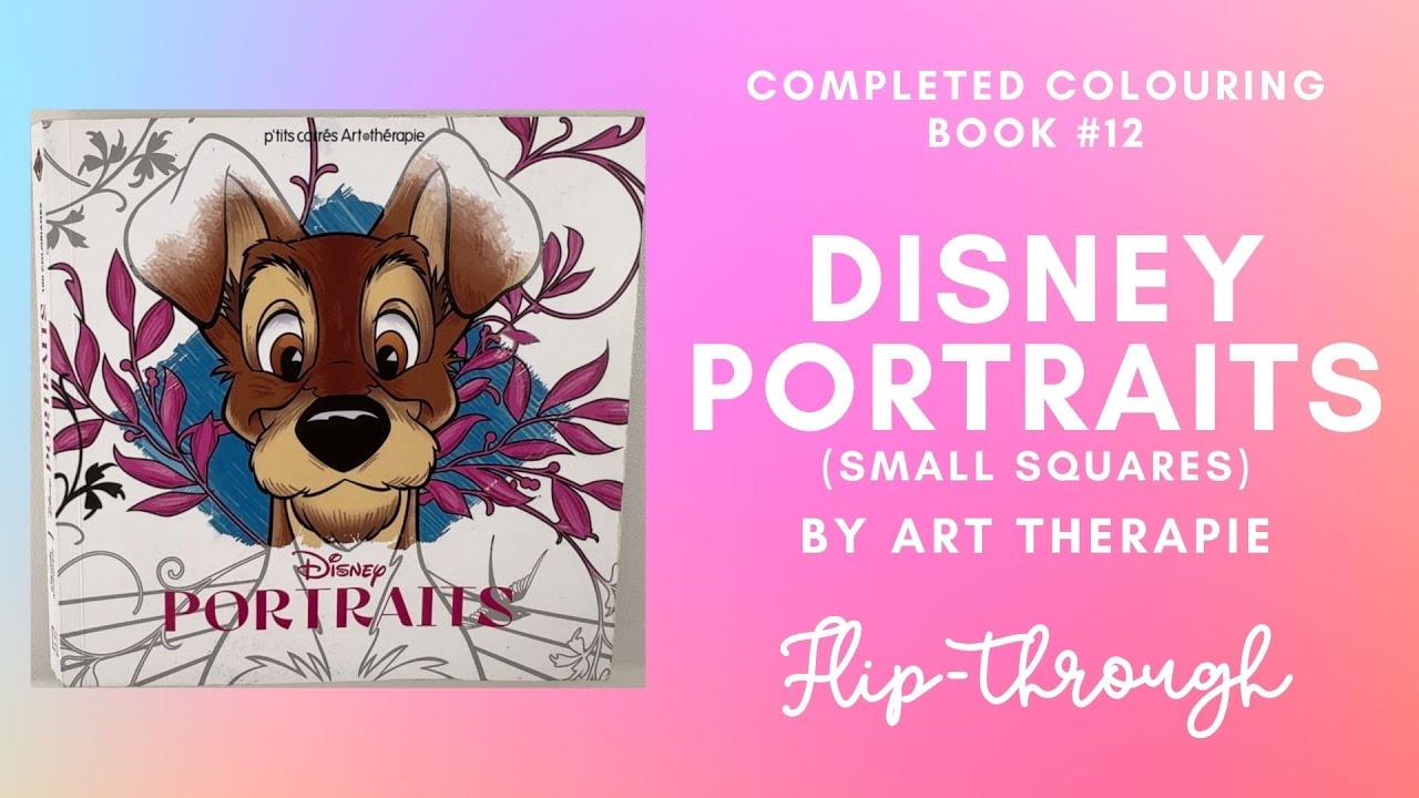 Completed Colouring Book 12: Disney Portraits (small squares) by Art Therapie Hachette Heroes
