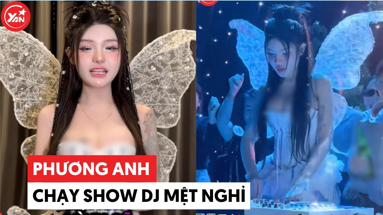 Phương Anh chạy show DJ mệt nghỉ #phuonganh