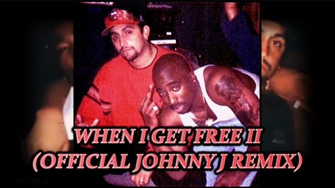 2Pac - When I Get Free II (Official Johnny J Remix) [VOSTFR]
