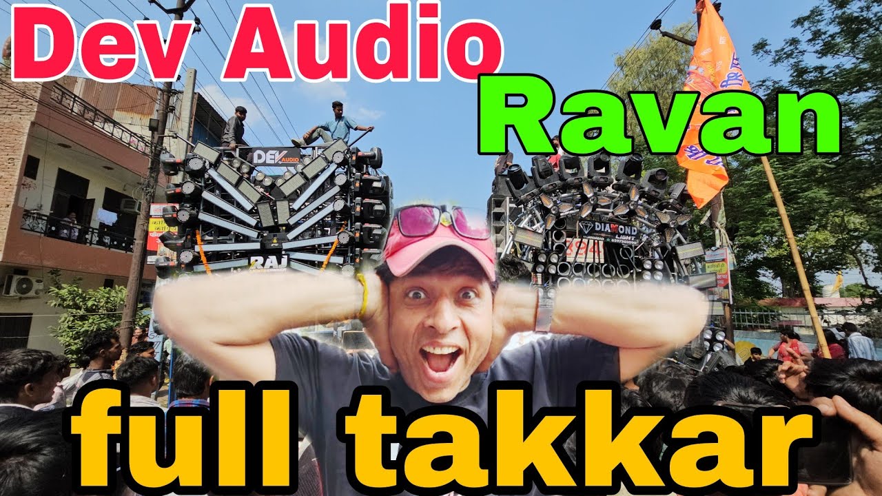 Dev Audio Ravan dj full force competition
