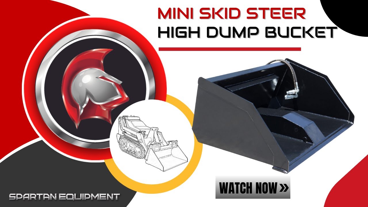 Spartan Equipment - Mini Skid Steer High Dump Bucket