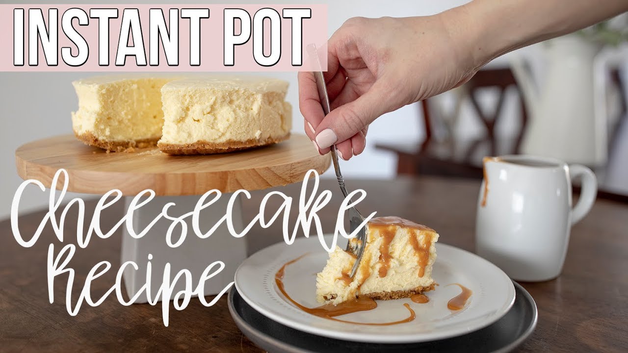 Easy Instant Pot Cheesecake Recipe