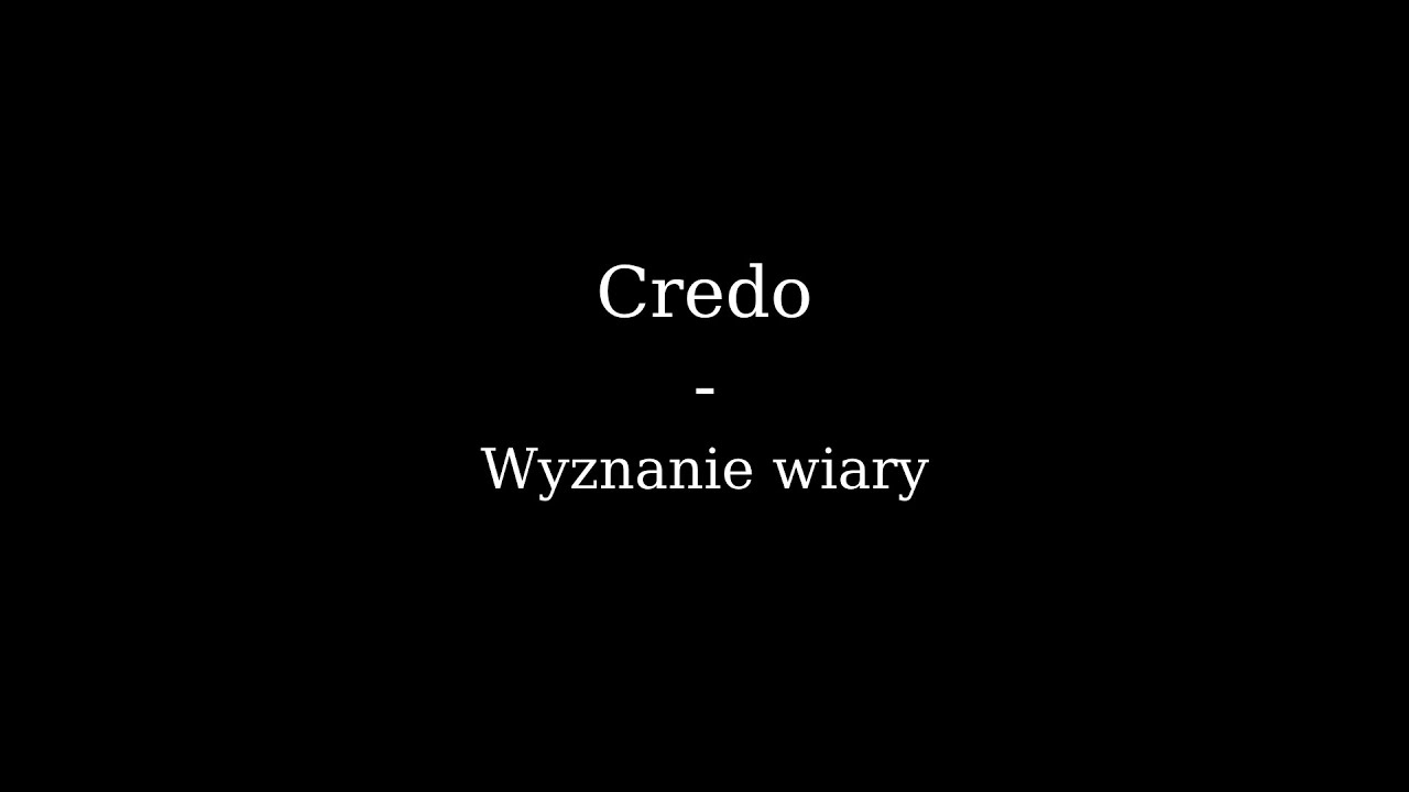 Credo | Wyznanie wiary | łacina kościelna