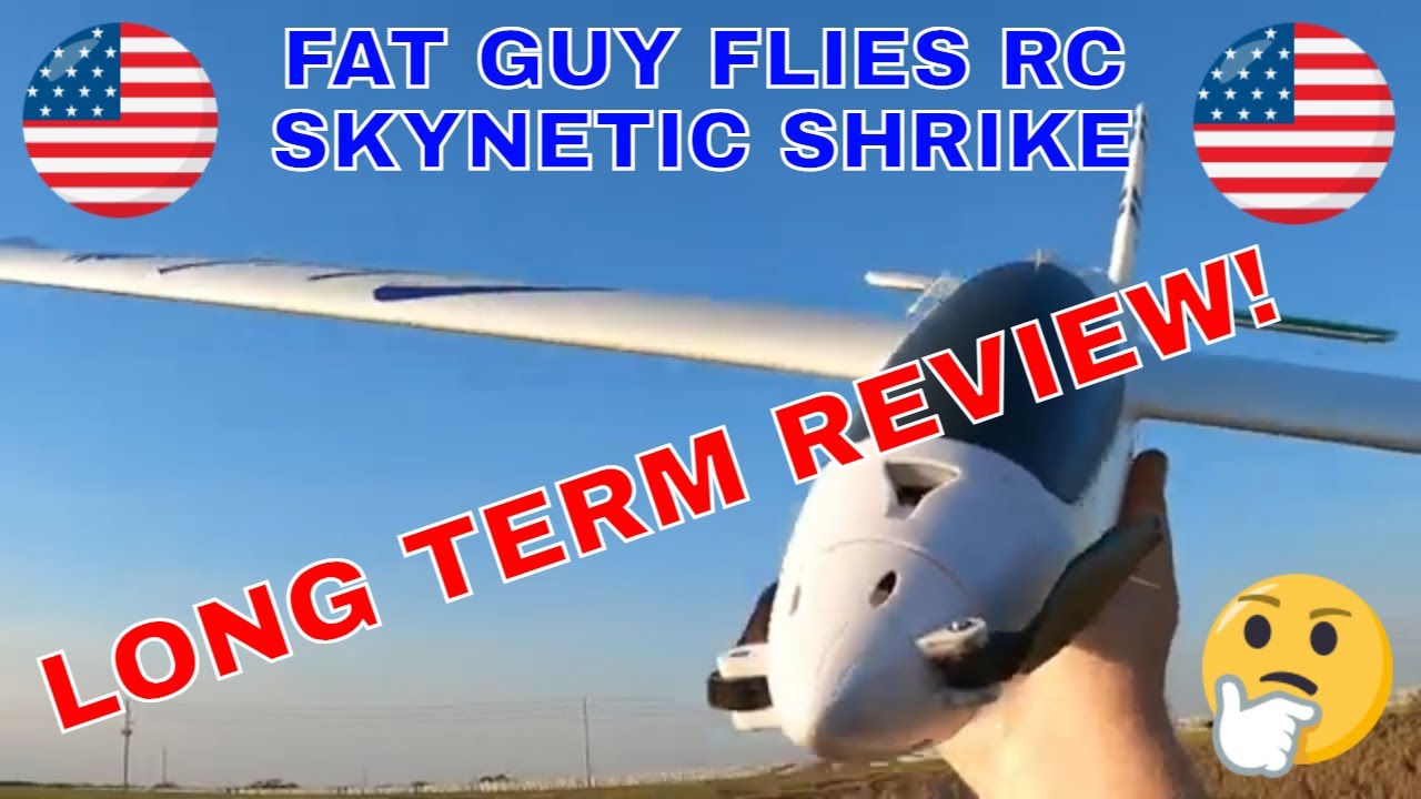 LONG TERM REVIEW of the SKYNETIC SHRIKE by Fat Guy Flies RC