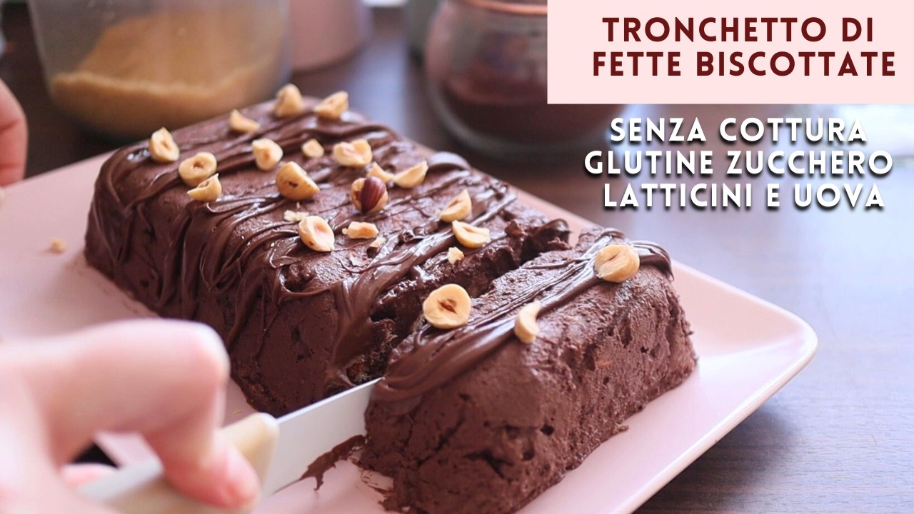 TRONCHETTO GOLOSO di FETTE BISCOTTATE | SENZA COTTURA SENZA ZUCCHERO GLUTINE LATTICINI E UOVA