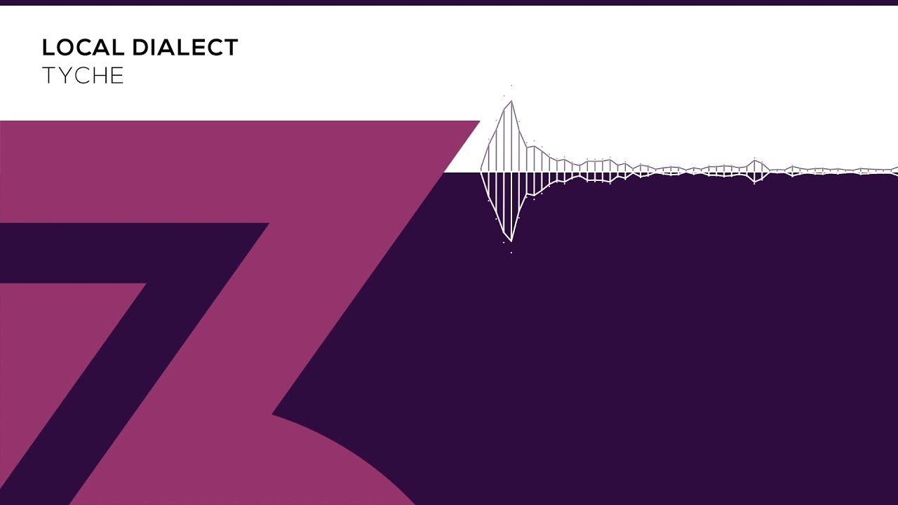 Local Dialect - Tyche (Zerothree Exclusive)