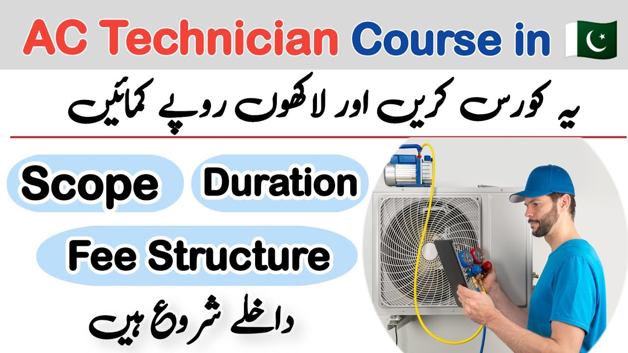 AC technician course in Pakistan, Scope & Jobs of Ac technician in Pakistan, Ac Technician jobs 2023