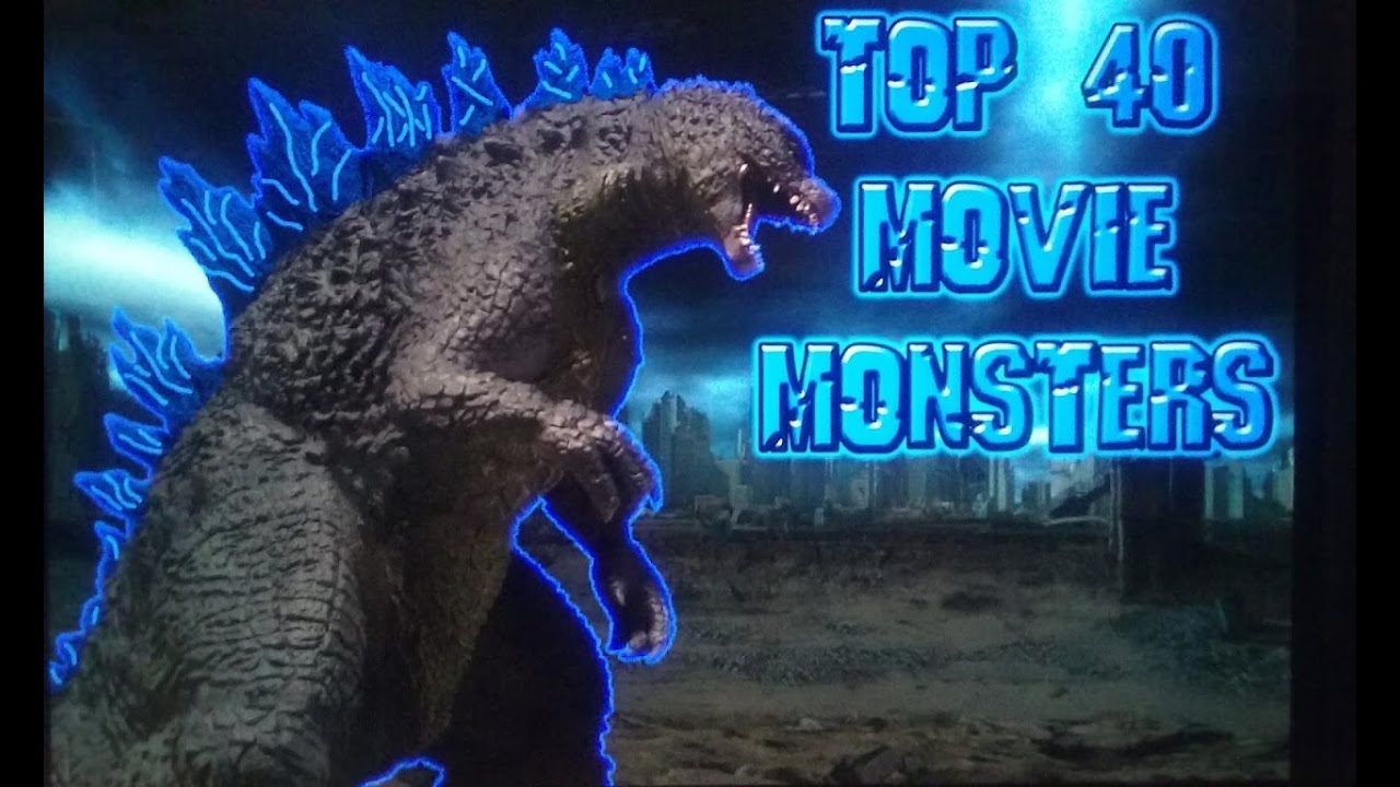 Top 40 Movie Monsters